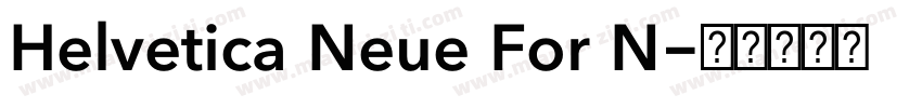 Helvetica Neue For N字体转换